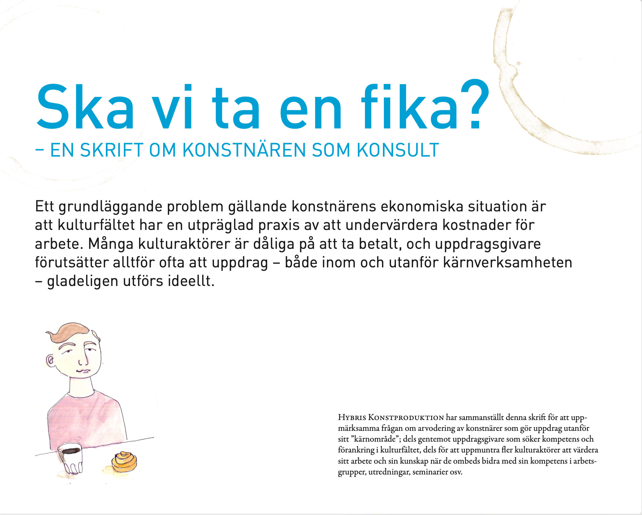 Hybris släpper skrift om konstnären som konsult