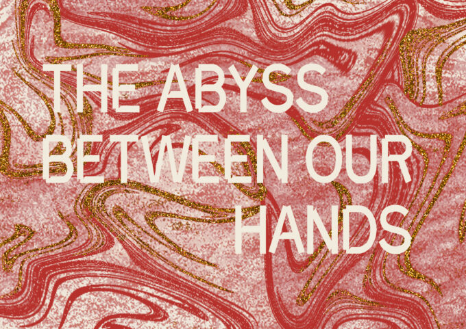 The Abyss Between Our Hands – with Áron Birtalan